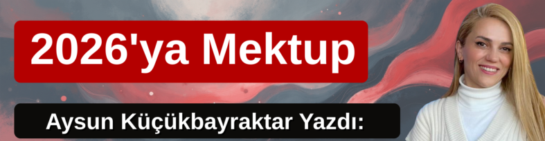 Aysun Küçükbayraktar Yazdı (2)