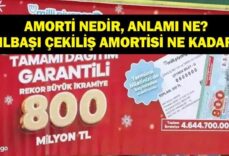 AMORTİ NEDİR, NE ANLAMA GELİYOR? 2026 Yılbaşı Özel Çekilişi Amorti Ne Kadar? İşte 2026 Yılbaşı Çekilişi Bilet Fiyatları...